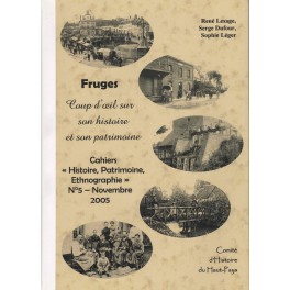 Fruges. Coup d'oeil sur son histoire et son patrimoine