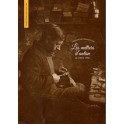 Les métiers d'antan (1850-1950)