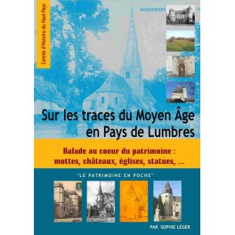 Sur les traces du Moyen Âge en Pays de Lumbres