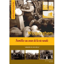 Wicquinghem. Familles au coeur de la vie rurale.