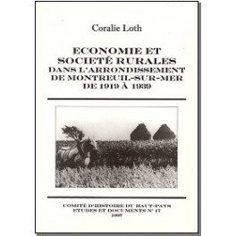 Economie et société rurales dans l'arrondissement de Montreuil-sur-Mer de 1919 à 1939 Economie et société rurales dans l'arrondissement de Montreuil-sur-Mer de 1919 à 1939